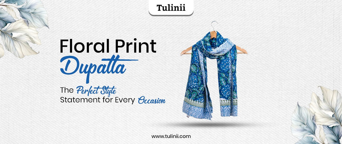 Floral Print Dupatta: The Perfect Style Statement for Every Occasion